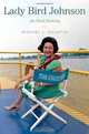 Lady Bird Johnson: An Oral History (Oxford Oral History Series), Michael L. Gillette 