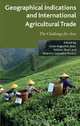 Geographical Indications and International Agricultural Trade: The Challenge for Asia, 