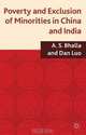 Poverty and Exclusion of Minorities in China and India, A.S. Bhalla, Dan Luo 