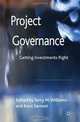 Project Governance: Getting Investments Right, 