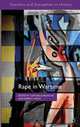Rape in Wartime: A History to be Written (Genders and Sexualities in History), 