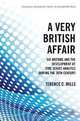 A Very British Affair: Six Britons and the Development of Time Series Analysis During the 20th Century (Palgrave Advanced Texts in Econometrics), Terence C. Mills 