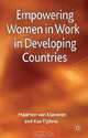 Empowering Women in Work in Developing Countries, Maarten van Klaveren, Kea Tijdens 
