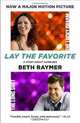 Lay the Favorite: A Story About Gamblers, Beth Raymer 