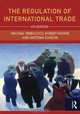 The Regulation of International Trade, Michael Trebilcock, Robert Howse, Antonia Eliason 