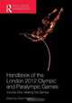 Handbook of the London 2012 Olympic and Paralympic Games: Volume One: Making the Games, 