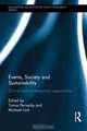 Events, Society and Sustainability: Critical and Contemporary Approaches (Routledge Advances in Event Research Series), 