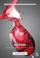 Alcohol: Social Drinking in Cultural Context (Routledge Series for Creative Teaching and Learning in Anthropology), Janet Chrzan 