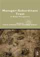Manager-Subordinate Trust: A Global Perspective (Global HRM), 