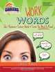 Work Words: Job/Business/Career Words and Terms You Need to Know! (Carole Marsh