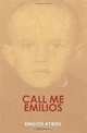 Call Me Emilios, Mr Emilios John Kyrou 