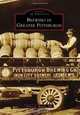 Brewing in Greater Pittsburgh (Images of America Series), Robert A. Musson MD, MD 