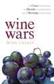 Wine Wars: The Curse of the Blue Nun, The Miracle of Two Buck Chuck, and the Revenge of the Terroirists, Mike Veseth 