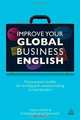 Improve Your Global Business English: The Essential Toolkit for Writing and Communicating Across Borders, Fiona Talbot, Sudakshina Bhattacharjee 