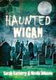 Haunted Wigan, Sarah Carberry, Nicola Johnson 