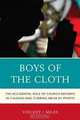 Boys of the Cloth: The Accidental Role of Church Reforms in Causing and Curbing Abuse by Priests, Vincent J. Miles 