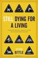 Still Dying for a Living: Corporate Criminal Liability after the Westray Mine Disaster (Law and Society), Steven Bittle 