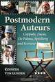 Postmodern Auteurs: Coppola, Lucas, De Palma, Spielberg and Scorsese, Kenneth Von Gunden 