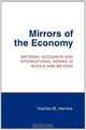 Mirrors of the Economy: National Accounts and International Norms in Russia and Beyond (Cornell Studies in Political Economy), Yoshiko M. Herrera 