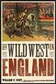 The Wild West in England (The Papers of William F. "Buffalo Bill" Cody), William F. Cody 