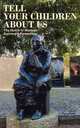 Tell your children about us: The Dutch in Wartime, Survivors Remember, 