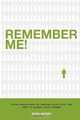 Remember Me!, Mark E Wicken 