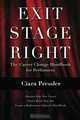 Exit Stage Right: The Career Change Handbook for Performers, Ciara Pressler 