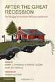 After the Great Recession: The Struggle for Economic Recovery and Growth, 