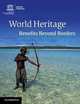 World Heritage: Benefits Beyond Borders, 