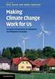 Making Climate Change Work for Us: European Perspectives on Adaptation and Mitigation Strategies, Henry Neufeldt 