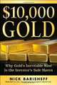 $10,000 Gold: Why Gold