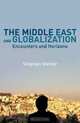 The Middle East and Globalization: Encounters and Horizons, 