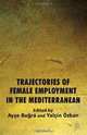 Trajectories of Female Employment in the Mediterranean, 