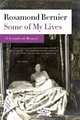 Some of My Lives: A Scrapbook Memoir, Rosamond Bernier 
