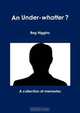 An Under-whatter?, Reg Higgins 