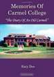 Memories Of Carmel College, Katy Dee 