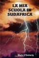 La Mia Scuola in Sudafrica (Italian Edition), Mark O