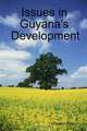 Issues in Guyana