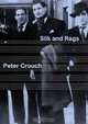 Silk and Rags, Peter Crouch 