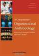 A Companion to Organizational Anthropology (Wiley-Blackwell Companions to Anthropology), 