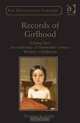 Records of Girlhood: Volume Two: an Anthology of Nineteenth-century Women