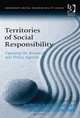Territories of Social Responsibility: Opening the Research and Policy Agenda (Corporate Social Responsibility), 