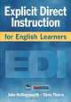 Explicit Direct Instruction for English Learners, John R. Hollingsworth, Silvia E. Ybarra 