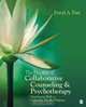 The Practice of Collaborative Counseling and Psychotherapy: Developing Skills in Culturally Mindful Helping, David A. Pare 