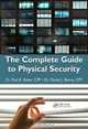 The Complete Guide to Physical Security, Paul R. Baker, Daniel J. Benny 
