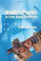 Hidden Profits in Fixer Upper Properties, Dave Ravindra 