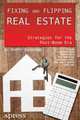 Fixing and Flipping Real Estate: Strategies for the Post-Boom Era, Marty Boardman 