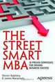 The Street Smart MBA: 10 Proven Strategies for Driving Business Success, Steve Babitsky, Jr., James J. Mangraviti 