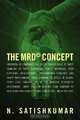The MRD© Concept: Hundreds of Companies fail every year because of inept handling of their resources, faulty materials, poor suppliers, over-stocking, ... combine to result in severe profit loss., N Satishkumar 