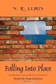 Falling Into Place: Touched By Divine Inspiration, S R Lewis 
